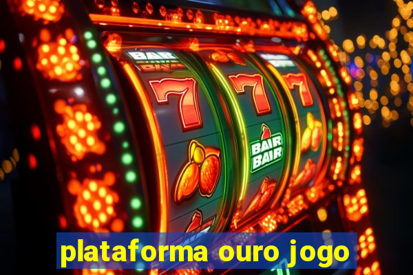 plataforma ouro jogo